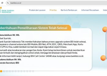 Proses Upgrade System BSI Selesai, Layanan Pulih Sepenuhnya