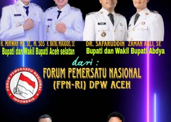Bupati Aceh Selatan dan Bupati Abdya Dilantik, Ini Kata FPN-RI DPW Aceh