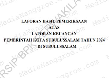 BPK Temukan Kelebihan Pembayaran Tunjangan Reses DPRK Subulussalam, Rekomendasikan Pengembalian Rp107 Juta ke Kas Daerah