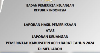 BPK Temukan Perjalanan Dinas Fiktif dan Mark-Up di Sekretariat DPRK Aceh Barat, Kerugian Capai Rp825 Juta
