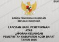 BPK Beri Opini WTP atas Laporan Keuangan Pemkab Aceh Barat Tahun 2025