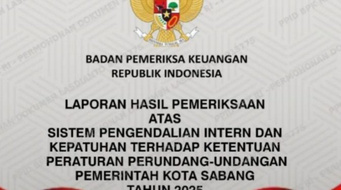 BPK Temukan Kelebihan Bayar Rp513 Juta dan Dana Rp401 Juta Mengendap di Pemko Sabang